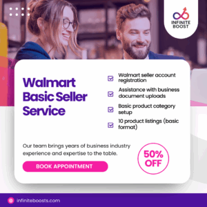 Walmart basic seller service for account setup and listing – InfiniteBoost
