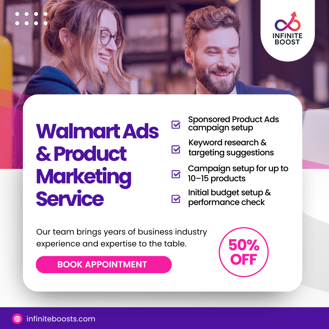 Walmart advertising services to promote products and drive traffic – InfiniteBoost