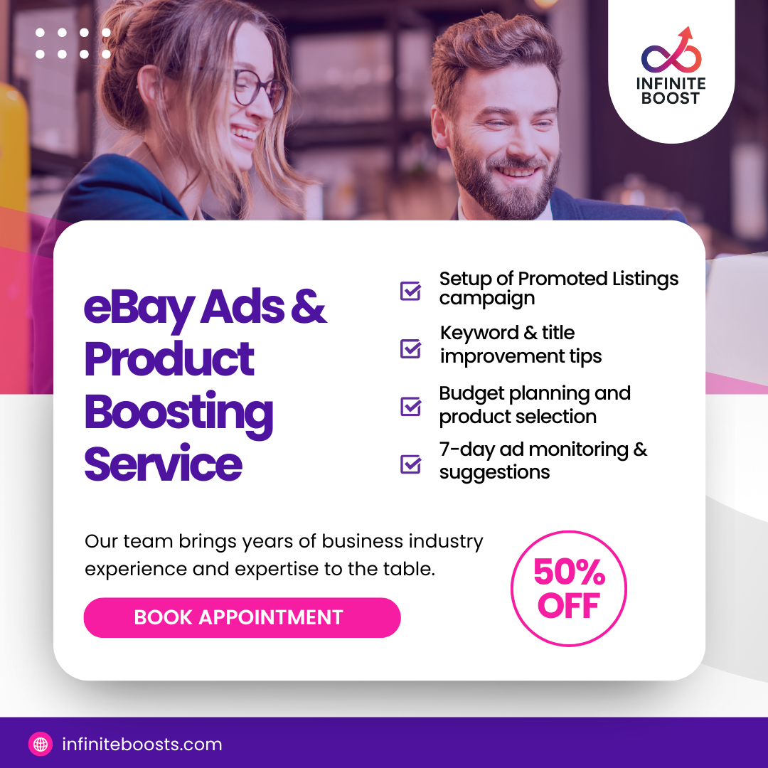 eBay ad campaign management to increase product views and conversions – InfiniteBoost