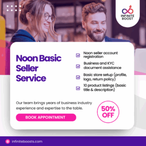 Basic Noon seller account registration and listing support – InfiniteBoost