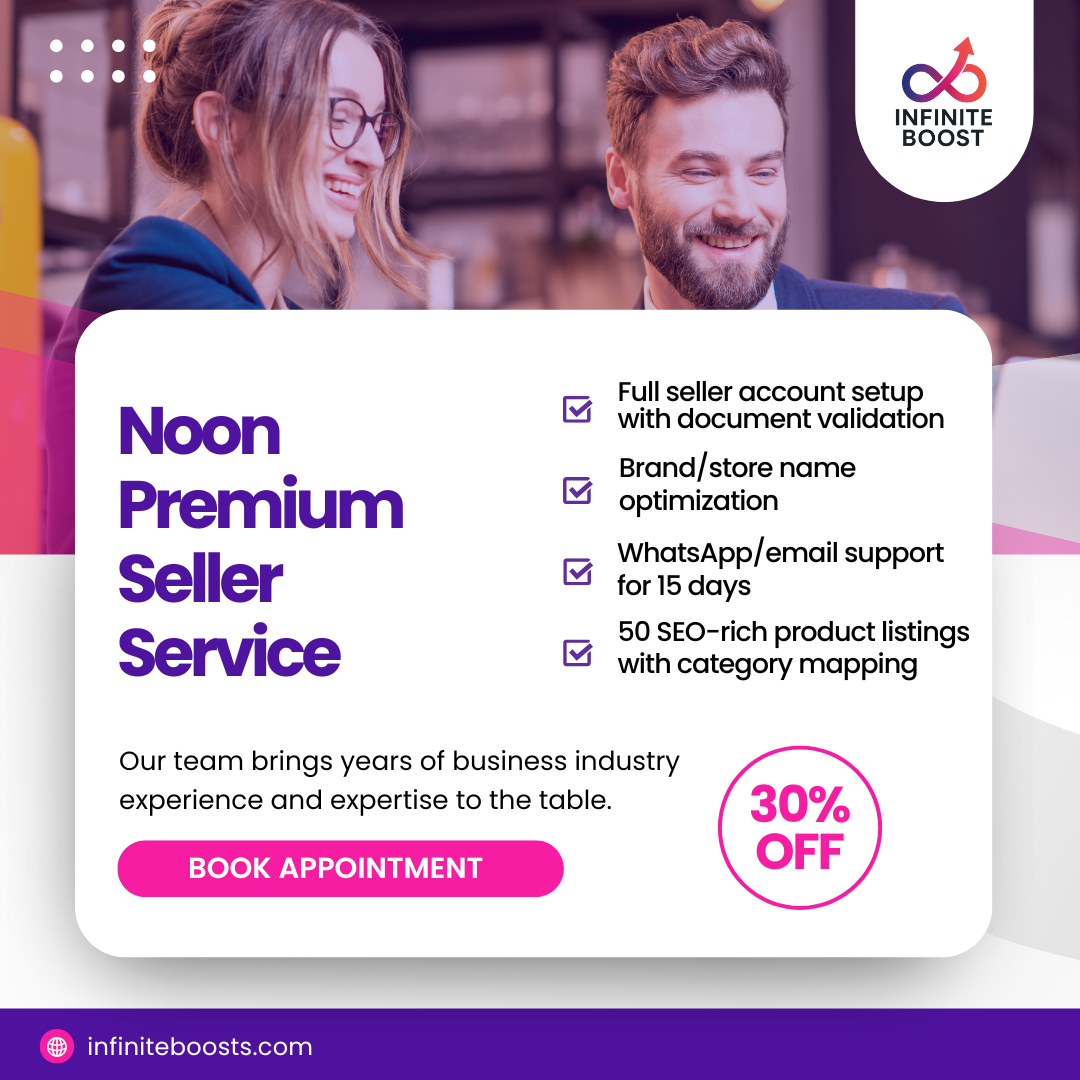 Premium Noon seller service with end-to-end catalog and ad support – InfiniteBoost