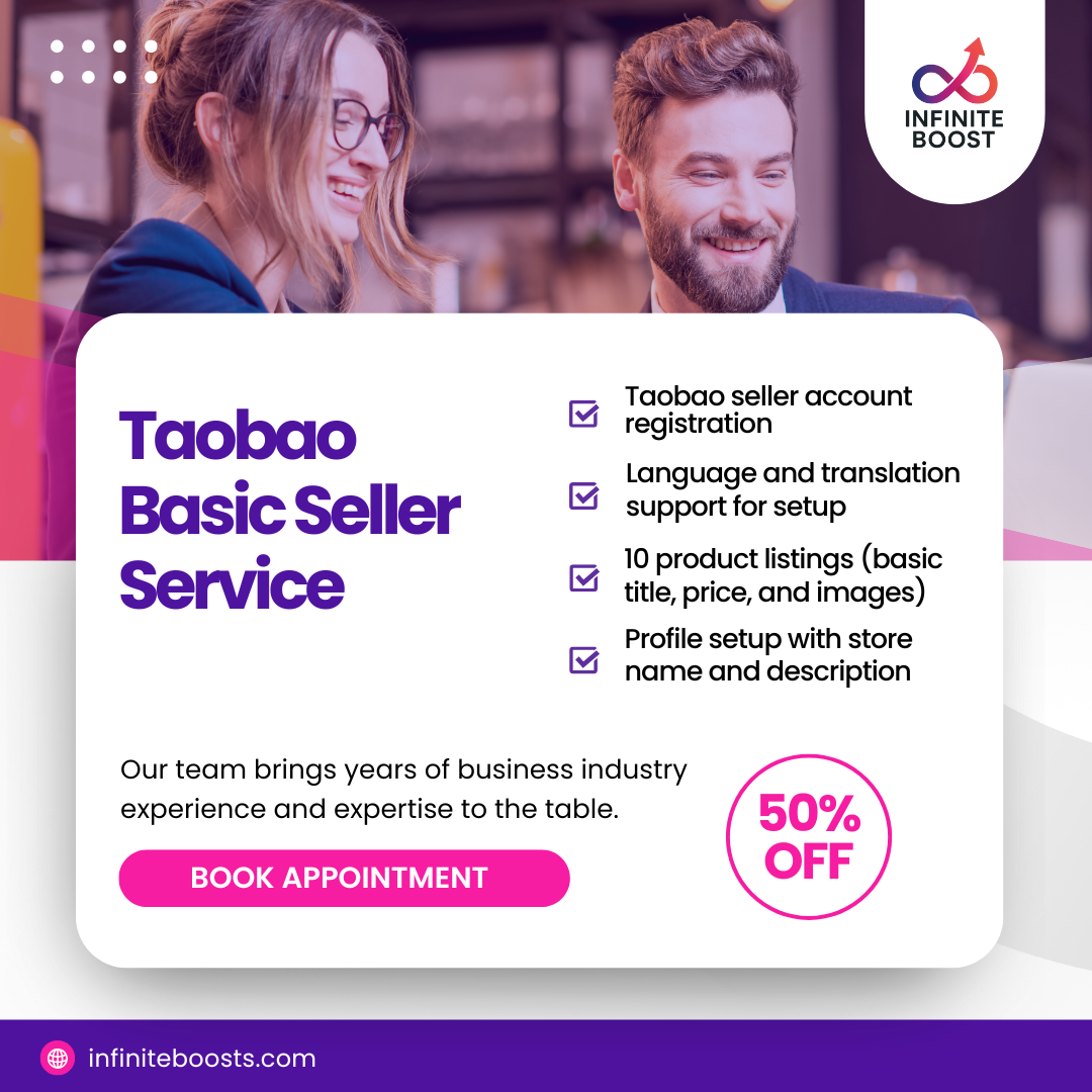 Taobao basic seller onboarding service for product listing in China – InfiniteBoost