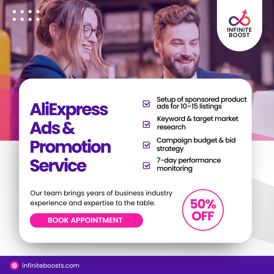 AliExpress advertising services for product visibility in global markets – InfiniteBoost